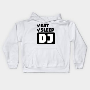 Eat, sleep, dj Kids Hoodie